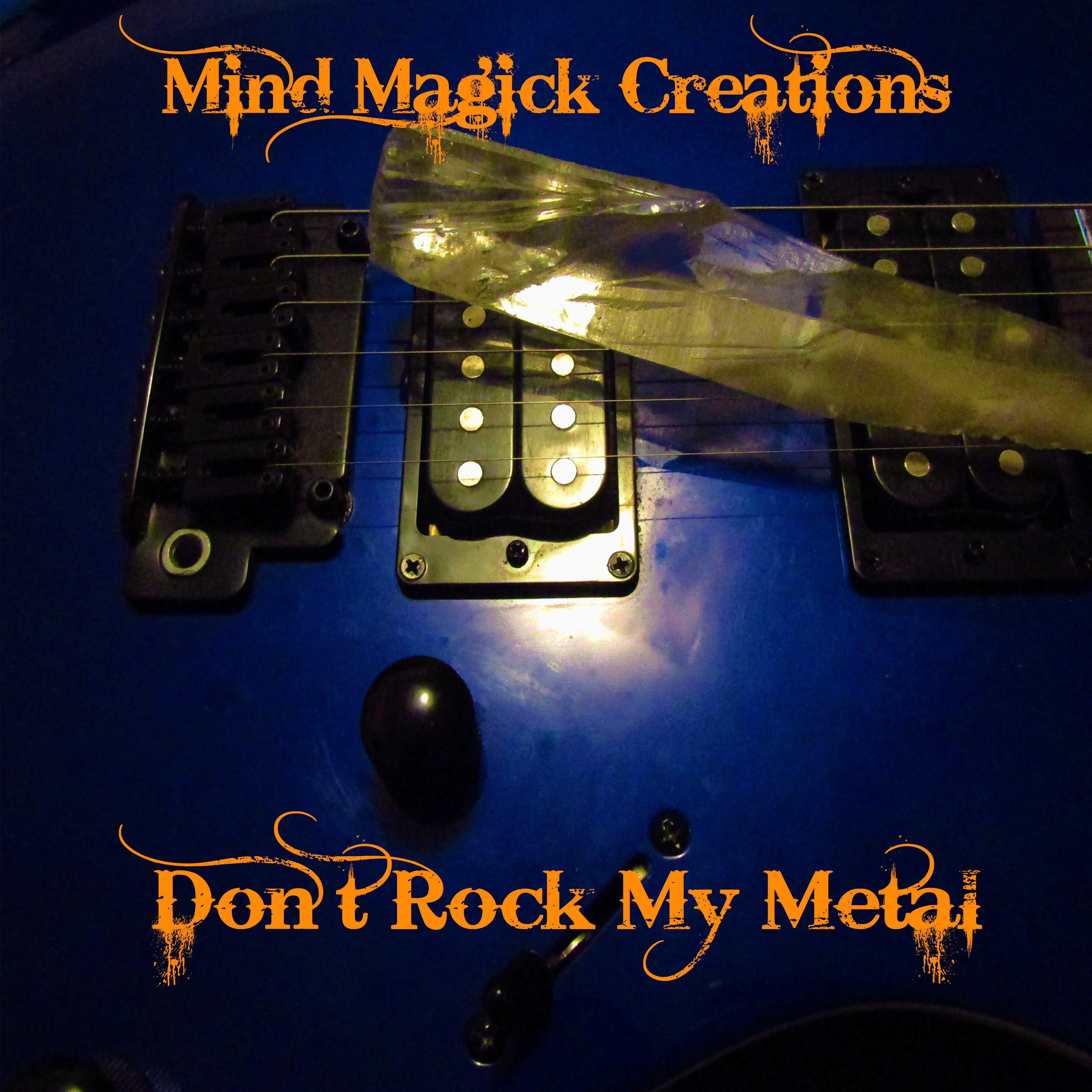 Mind Magick Creations: Don't Rock My Metal