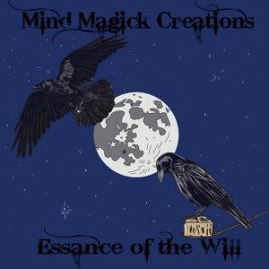 Mind Magick Creations: Essence of the Will