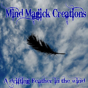 Mind Magick Creations: a Feather Drifting on the Wind