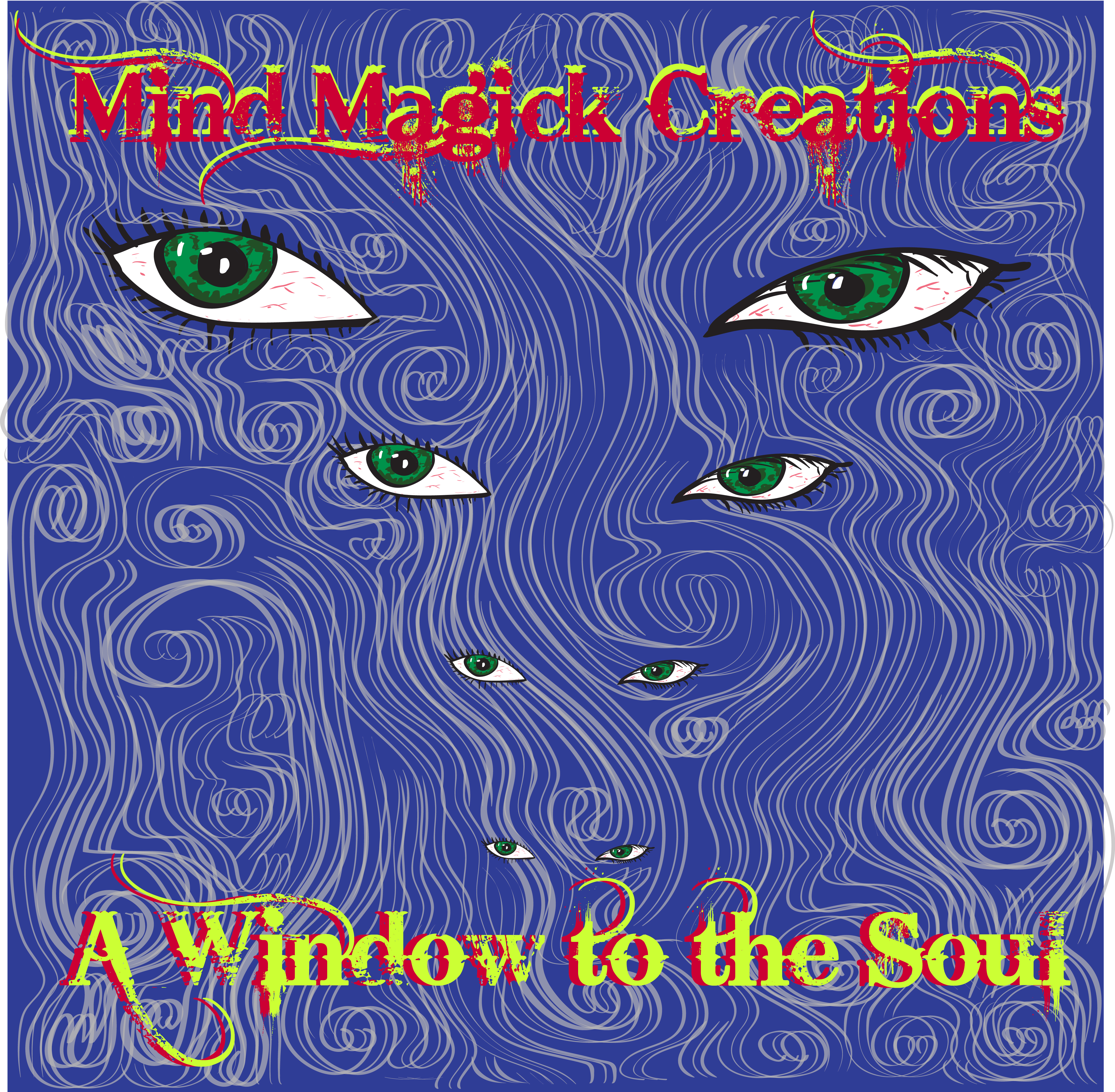 Mind Magick Creations: A Window to the Soul