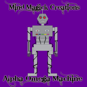 Mind Magick Creations: Alpha Omega Machine
