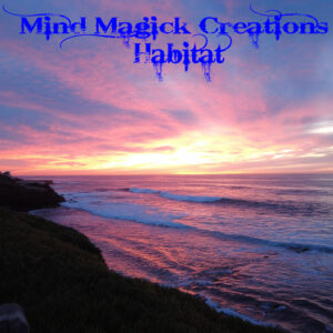 Mind Magick Creations: Habitat